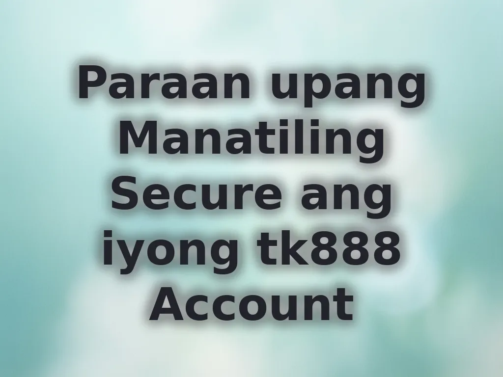 Secure Account Tips